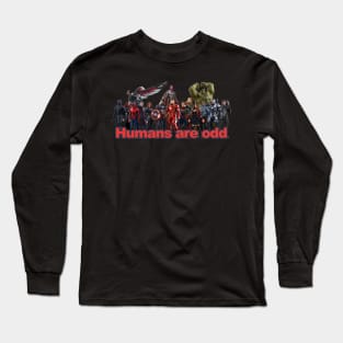 Humans are Odd Long Sleeve T-Shirt